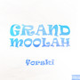 Grand Moolah (Explicit)