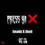 Press Ya (Explicit)