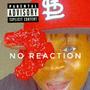 No reaction (prod.DJ MANNY DA WIZARD) [Explicit]