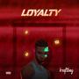 Loyalty (Explicit)