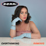 Overthinking (Remixes)