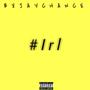 Irl (Explicit)