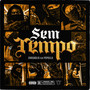 Sem Tempo (Explicit)