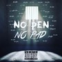 No Pen No Pad (Explicit)