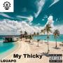 My Thicky (Explicit)