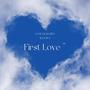 First Love (feat. J.A.W.$)