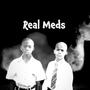 Real Meds (Explicit)