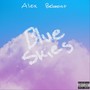 Blue Skies (Explicit)