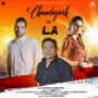 Chd vs L.A (feat. SANAWAR CHANDIGARHIYA)