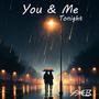 You & Me Tonight