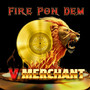 Fire Pon Dem