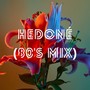 Hedoné (80's mix) (Remix)