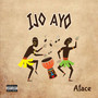 Ijo Ayo (Explicit)