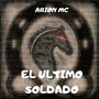 El Ultimo Soldado (Explicit)