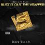 Bust it out the wrapper (Explicit)