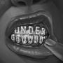 UNDERGROUND (Explicit)