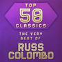 Top 50 Classics - The Very Best of Russ Colombo