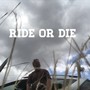 Ride or Die (Extended Version)