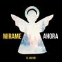 Mirame Ahora (feat. El Javi RD)