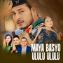 Maya Basyo Ululu Ululu