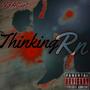 Thinkin' Rn (Explicit)