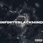 INFINITEBLACKMIND (Explicit)