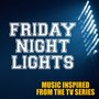 Friday Night Lights: Music Inspired from the TV Series