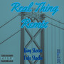 Real Thing (Remix) [Explicit]