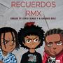 RECUERDOS RMX (feat. Deeler & Linares El De Lo Colore) [Explicit]