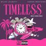 Timeless (feat. Aaron Westside) [Explicit]