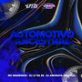 AUTOMOTIVO ANCESTRAL (Explicit)