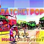 Ratchet Pop (Explicit)