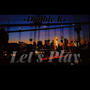 Let's Play (Explicit)