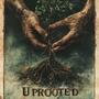 Uprooted