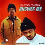 Answer me (feat. Eymbig)