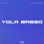 Vola Basso (Explicit)