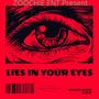 Lies in your eyes (Explicit)