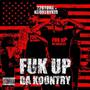 FukUpDaKountry (feat. Kountry Kid) [Explicit]