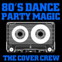 80's Dance Party Magic