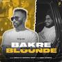 BAKRE BLOUNDE (feat. INDERPAL MOGA)