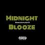 MIDNIGHT BLOOZE (Explicit)