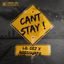 Can't Stay (Explicit)