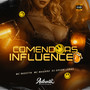 Comendo as Influence (Explicit)