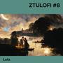 ZTULOFI #8