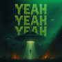 Yeah Yeah Yeah (Explicit)