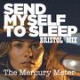 Send Myself To Sleep (Bristol Mix)