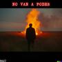 No van a poder (feat. OG TIBU) [Explicit]