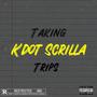 Taking Trips (Explicit)