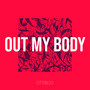 Out My Body (Explicit)