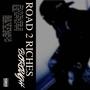 Road 2 Riches (Explicit)